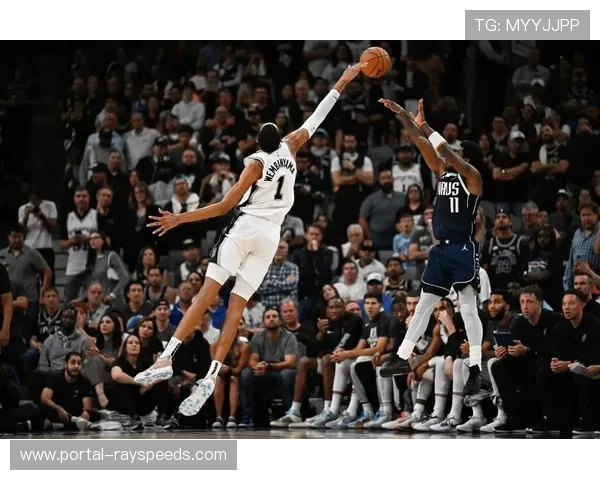 文班亚马近期状态回落，福克斯复出首战24分助马刺取胜